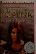 Lois Lenski / Indian captive