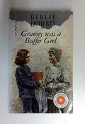 Berlie Doherty / Granny Was a Buffer Girl (Lions S.) (Older Edition Small Paperback)