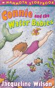 Jacqueline Wilson / Connie and the Water Babies