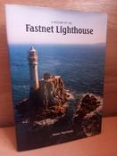 James Morrissey - A History of the Fastnet Lighthouse - HB  3rd Edition 2022