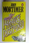 John Mortimer / Paradise Postponed (Older Edition Small Paperback) (1)