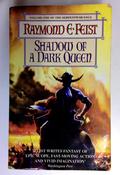 Raymond E. Feist / Shadow of a Dark Queen: Book 1 (the Serpentwar Saga) (Older Edition Small Paperback)