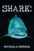 Michaela Morgan / Shark!
