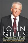 John Giles / John Giles A Football Man (Hardback) image