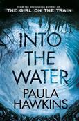 Paula Hawkins / Into the Water : The Number One Bestseller (Large Paperback) image