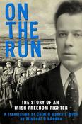 Colm Ó Gaora - On the Run - War of Independence Memoir Rosmuc Galway  'Mise' image
