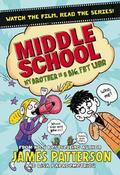 James Patterson / Middle School: My Brother Is a Big, Fat Liar image