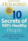 Patrick Holford / The 10 Secrets Of 100% Healthy People (Large Paperback) image
