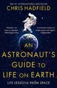 Chris Hadfield / An Astronaut's Guide to Life on Earth image