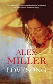 Alex Miller / Lovesong (Large Paperback) image