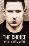 Philly McMahon / The Choice (Hardback) image