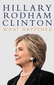 Hillary Rodham Clinton / What Happened (Hardback) image