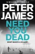 Peter James / Need You Dead ( DSI Roy Grace Series - Book 13) image