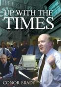Conor Brady / Up with the Times (Hardback) image