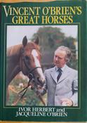 Jacqueline O'Brien &amp; Ivor Herbert - Vincent O'Brien's Great Horses - HB - Ballydoyle 1984