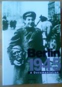 Reinhard Rurup  - Berlin 1945 : A Documentation - WW2 - PB