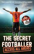 Anon - The Secret Footballer: Access All Areas image