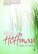 Alice Hoffman / Here On Earth image