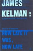 James Kelman / How Late It Was How Late image