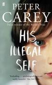 Peter Carey / His Illegal Self image