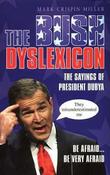 Mark Crispin Miller / The Bush Dyslexicon image