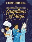 Chris Riddell -  Guardians of Magic ( The Cloud Horse Chronicles ) - SIGNED 1ST EDITION -HB Brand New 2019
