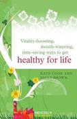 Elizabeth Wilson / The "Feel Good Factory" on Healthy Living : Life-boosting, Stress-beating, Age-busting Ways to Total Health image