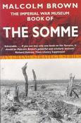 Malcome Brown / The Imperial War Museum Book of the Somme
