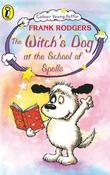 Frank Rogers / COLOUR YOUNG PUFFIN THE WITCH'S DOG AT THE SCHOOL OF SPELLS image