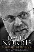 David Norris / A Kick Against The Pricks : The Autobiography (Hardback) image
