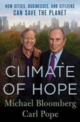 Michael Bloomberg / Climate of Hope : How Cities, Businesses, and Citizens Can Save the Planet (Hardback) image