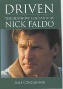 Dale Concannon / Driven : The Definitive Biography of Nick Faldo (Hardback) image