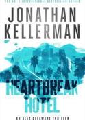 Jonathan Kellerman / Heartbreak Hotel( Alex Delaware Series - Book 32)  (Hardback) image