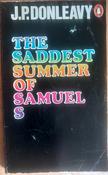 J.P Donleavy - The Saddest Summer of Samuel S - Vintage Penguin PB 1976 - Originally 1966 image