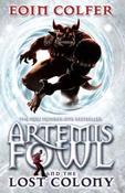 Eoin Colfer / Artemis Fowl and the Lost Colony (Hardback) ( Artemis Fowl Book 5 )