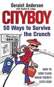 Geraint Anderson / Cityboy: 50 Ways to Survive the Crunch image