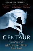 Declan Murphy / Centaur : Shortlisted For The William Hill Sports Book of the Year 2017