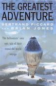 Bertrand Piccard / The Greatest Adventure (Hardback) image