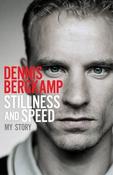 Dennis Bergkamp / Stillness and Speed : My Story (Large Paperback) image