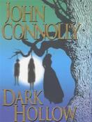 John Connolly / Dark Hollow ( Charlie Parker Series - Book 2 ) (Hardback)