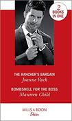 Mills &amp; Boon / Desire / 2 in 1 / The Rancher's Bargain / Bombshell for the Boss