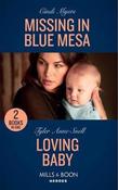 Mills &amp; Boon / Heroes / 2 in 1 / Missing in Blue Mesa / Loving Baby image