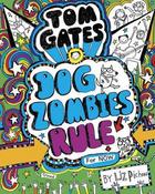 Liz Pichon / Tom Gates: Dog Zombies Rule ...For now) (Hardback) ( Tom Gates Series - Book 11) image