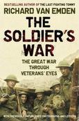 Richard Van Emden / The Soldier's War : The Great War Through Veterans' Eyes image