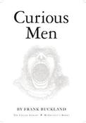 Buckland, Frank - Curious Men ( McSweeney's Collins Library) - PB image