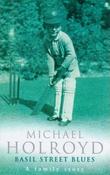 Michael Holroyd / Basil Street Blues (Hardback) image