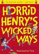 Francesca Simon / Horrid Henry's Wicked Ways (Hardback) image