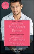 Mills &amp; Boon / True Love / 2 in 1 / Christmas with Her Secret Prince / A Stonecreek Christmas Reunion image
