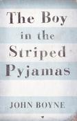 John Boyne / The Boy in the Striped Pyjamas - WW2