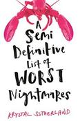 Krystal Sutherland / A Semi Definitive List of Worst Nightmares image